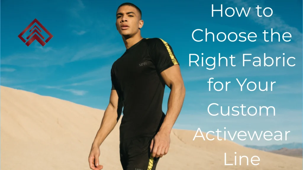 Right Fabric for Custom Activewear Line